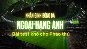 Nhận định bóng đá Ngoại Hạng Anh hôm nay 13/04 giữa Arsenal và Liverpool